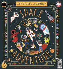 Let's Tell A Story: Space Adventure | Lily Murray - Bubba & Me